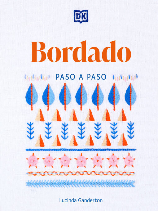 Title details for Bordado paso a paso (Embroidery Stitches Step-by-Step) by Lucinda Ganderton - Wait list